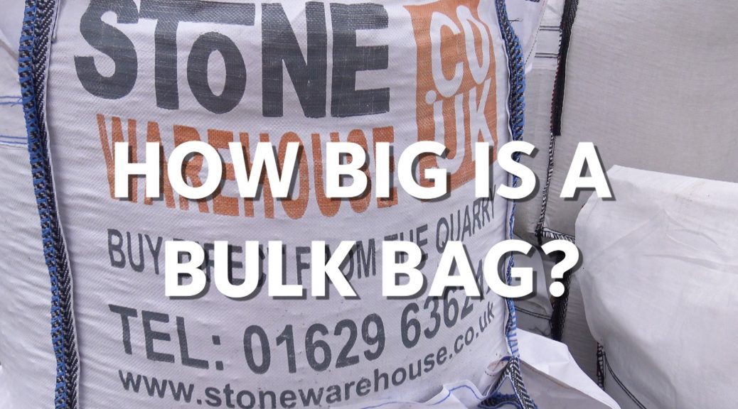 Title How Big is a Bulk Bag over the image of a bulk bag from Stone Warehouse